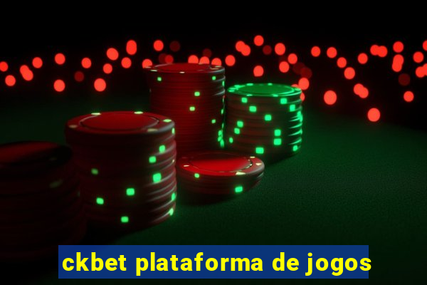 ckbet plataforma de jogos